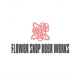 Flower Shop Beer Werks